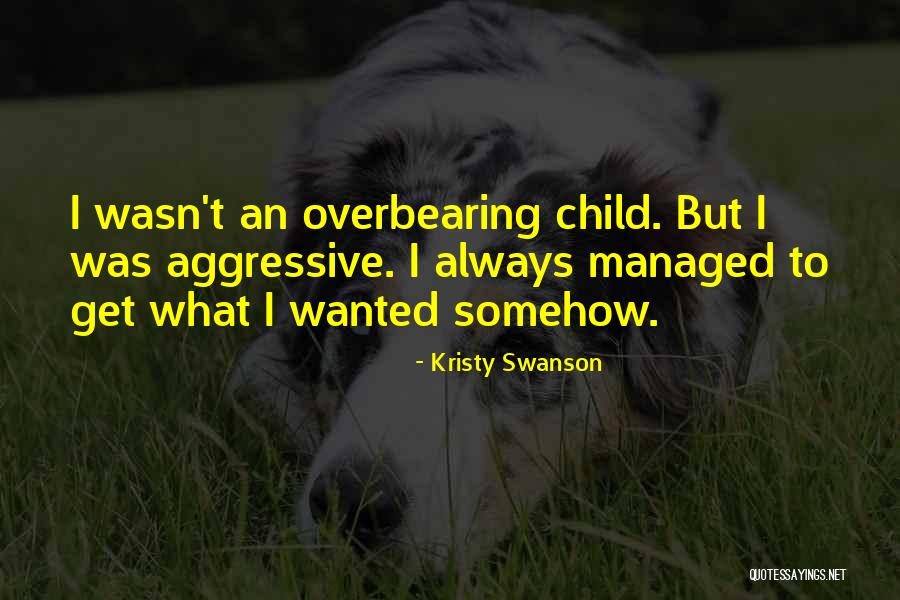 Hemelrijklaan Quotes By Kristy Swanson Hemelrijklaan Quotes By Kristy Swanson