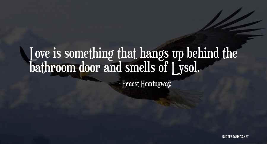 Hemingway Love Quotes By Ernest Hemingway,