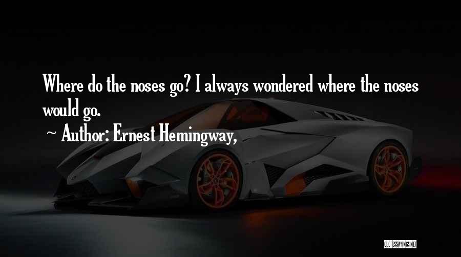 Hemingway Quotes By Ernest Hemingway,