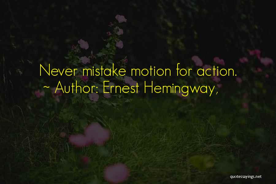 Hemingway Quotes By Ernest Hemingway,