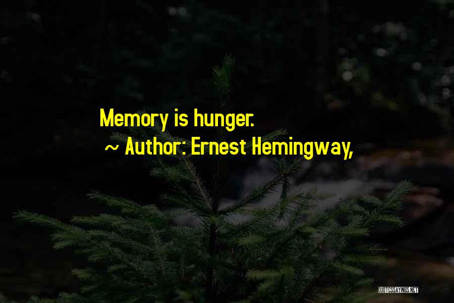 Hemingway Quotes By Ernest Hemingway,