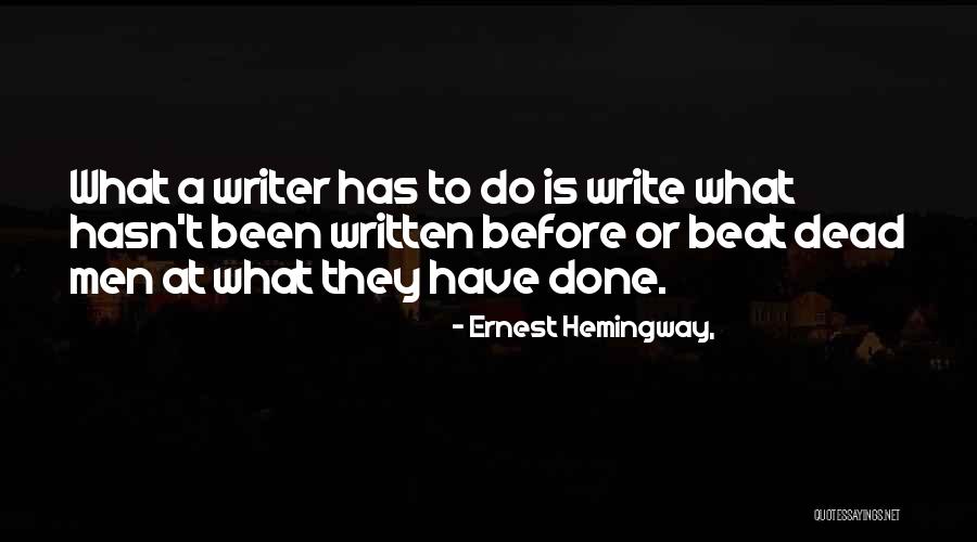 Hemingway Quotes By Ernest Hemingway,