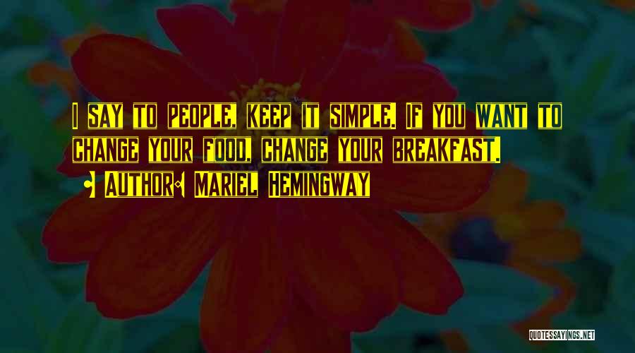 Hemingway Quotes By Mariel Hemingway