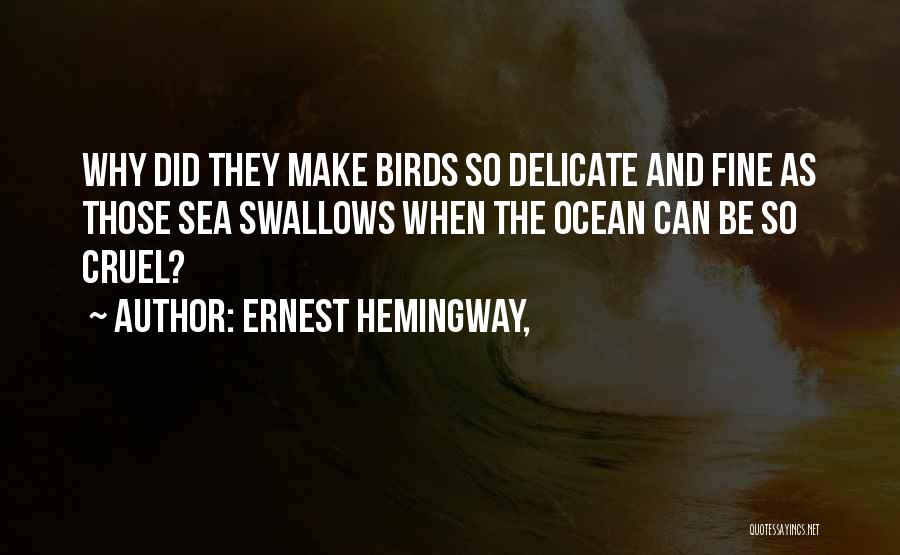 Hemingway Sea Quotes By Ernest Hemingway,