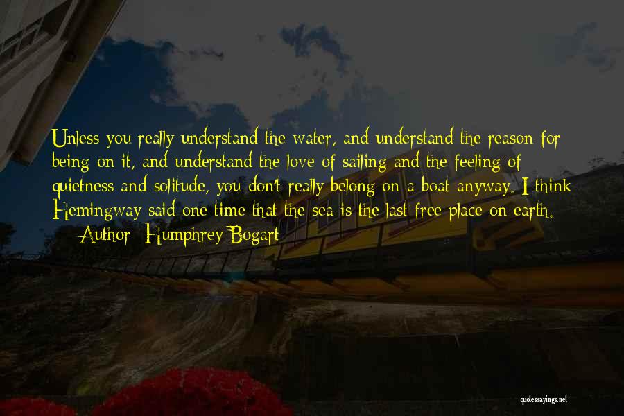 Hemingway Sea Quotes By Humphrey Bogart