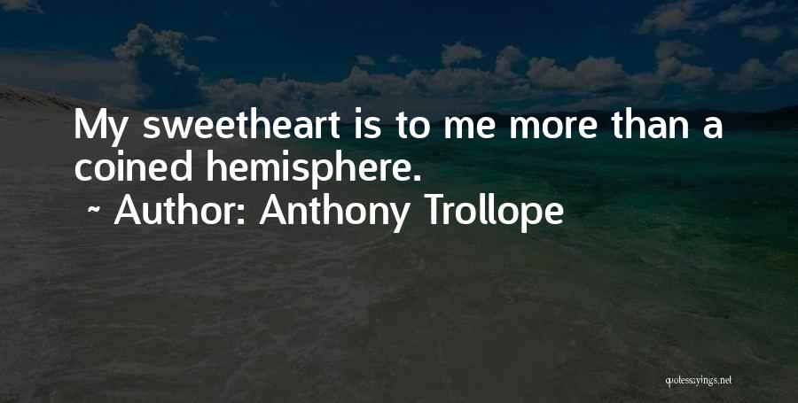 Hemisphere Quotes By Anthony Trollope