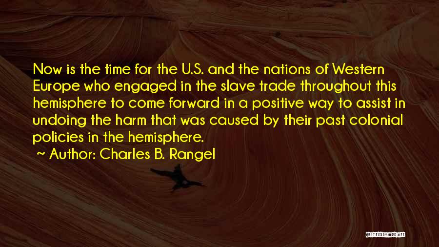 Hemisphere Quotes By Charles B. Rangel