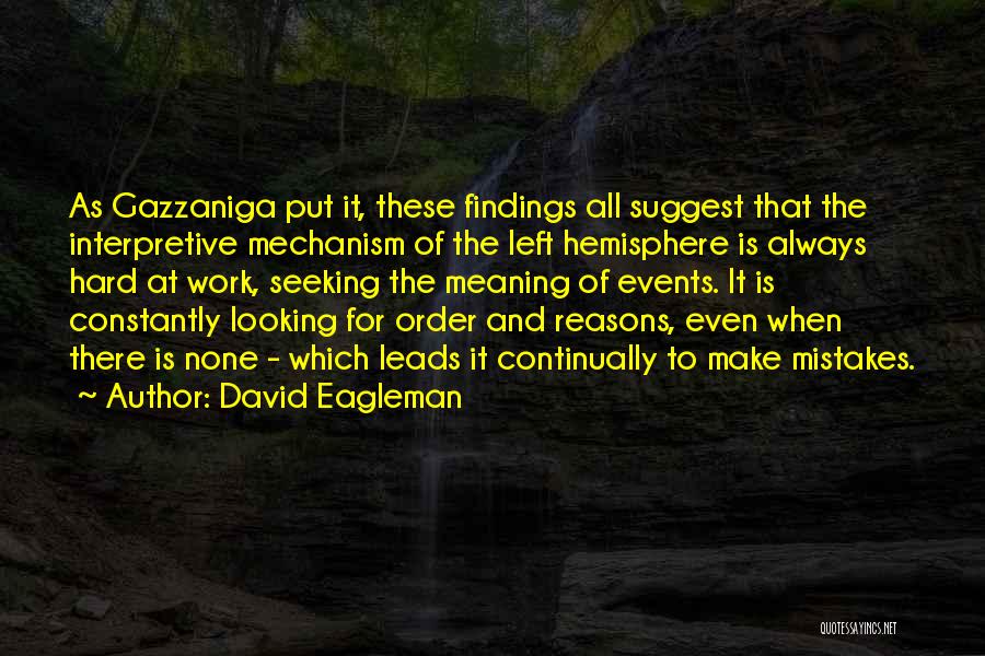 Hemisphere Quotes By David Eagleman