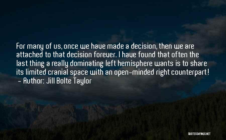 Hemisphere Quotes By Jill Bolte Taylor