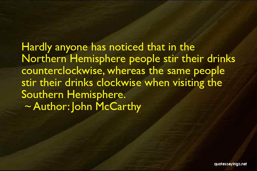 Hemisphere Quotes By John McCarthy