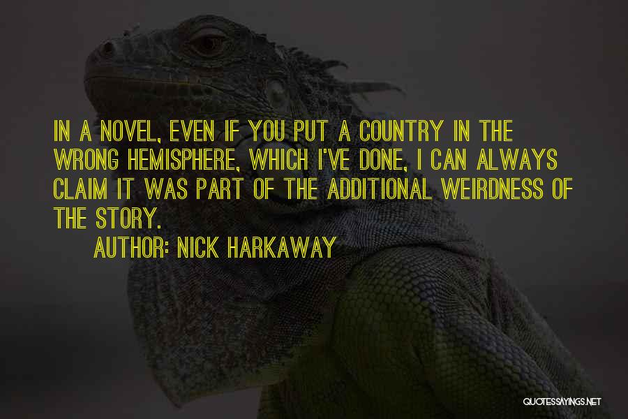 Hemisphere Quotes By Nick Harkaway