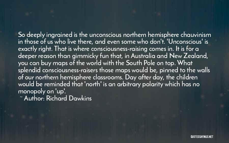 Hemisphere Quotes By Richard Dawkins