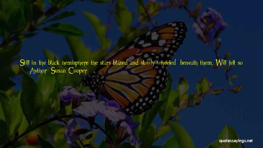 Hemisphere Quotes By Susan Cooper