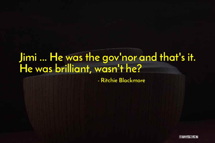 Hemispherical Resonator Quotes By Ritchie Blackmore Hemispherical Resonator Quotes By Ritchie Blackmore
