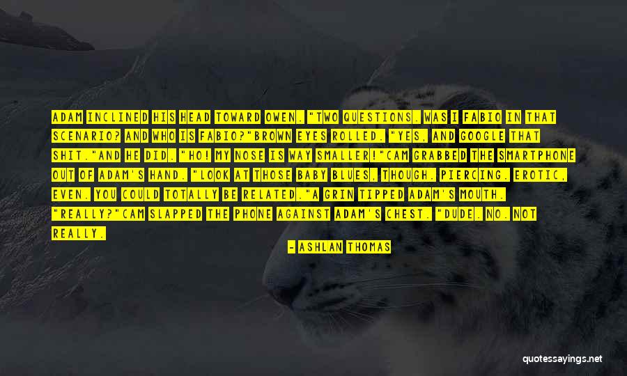 Hemispherically Quotes By Ashlan Thomas Hemispherically Quotes By Ashlan Thomas