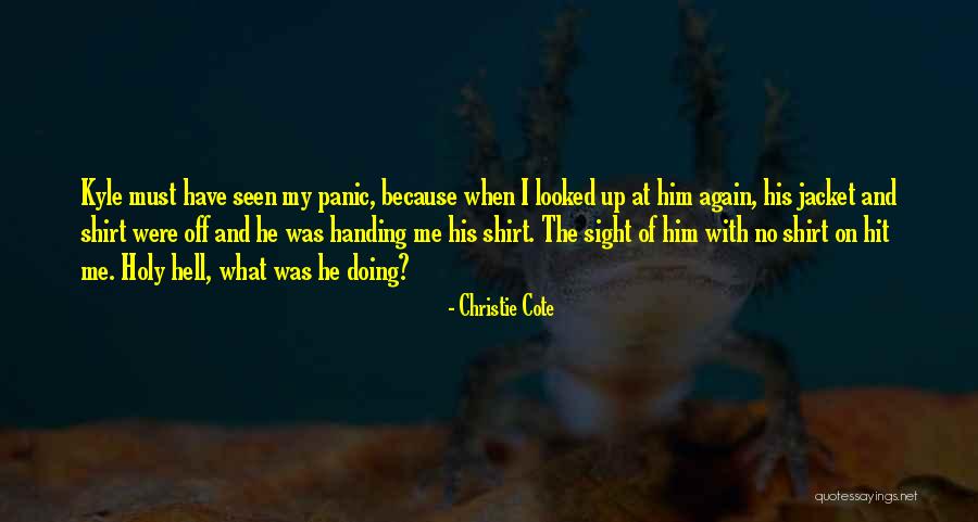 Hemispherically Quotes By Christie Cote Hemispherically Quotes By Christie Cote