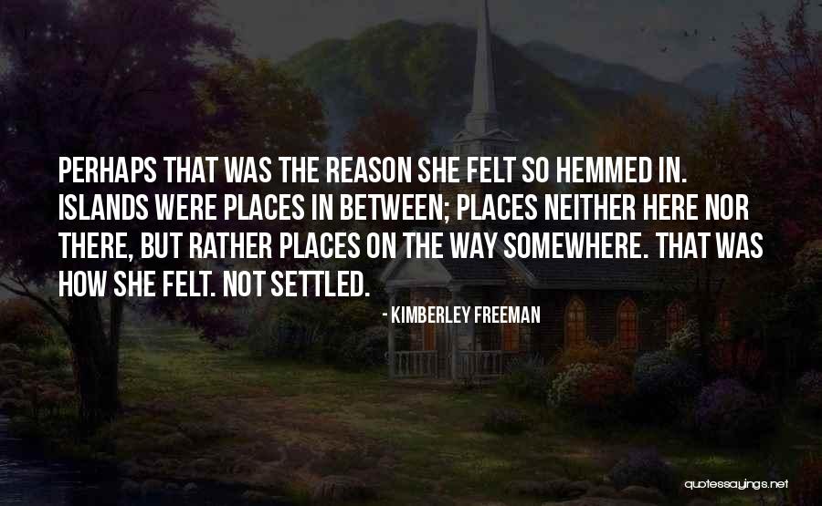 Hemmed In Quotes By Kimberley Freeman Hemmed In Quotes By Kimberley Freeman