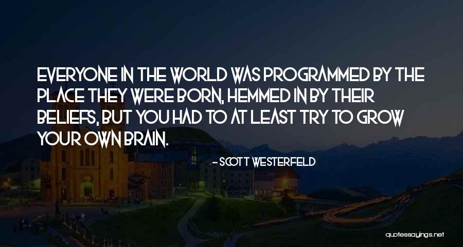 Hemmed In Quotes By Scott Westerfeld Hemmed In Quotes By Scott Westerfeld