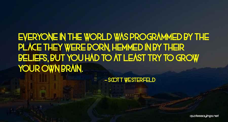 Hemmed Quotes By Scott Westerfeld Hemmed Quotes By Scott Westerfeld