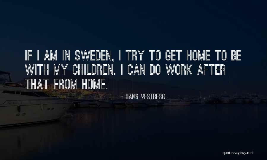 Hemmeter School Quotes By Hans Vestberg Hemmeter School Quotes By Hans Vestberg
