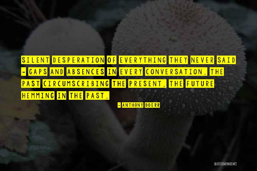 Hemming Quotes By Anthony Doerr Hemming Quotes By Anthony Doerr