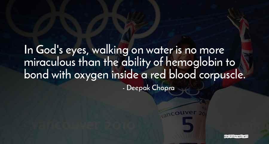 Hemoglobin Quotes By Deepak Chopra