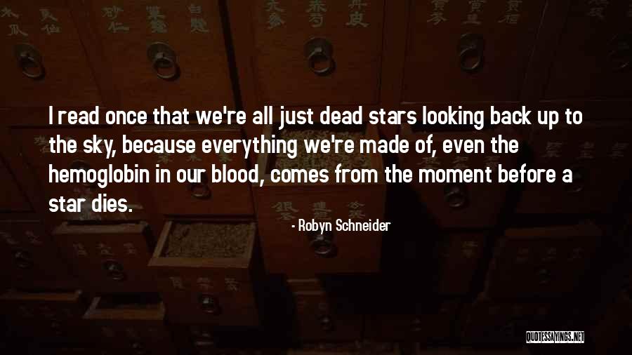 Hemoglobin Quotes By Robyn Schneider Hemoglobin Quotes By Robyn Schneider