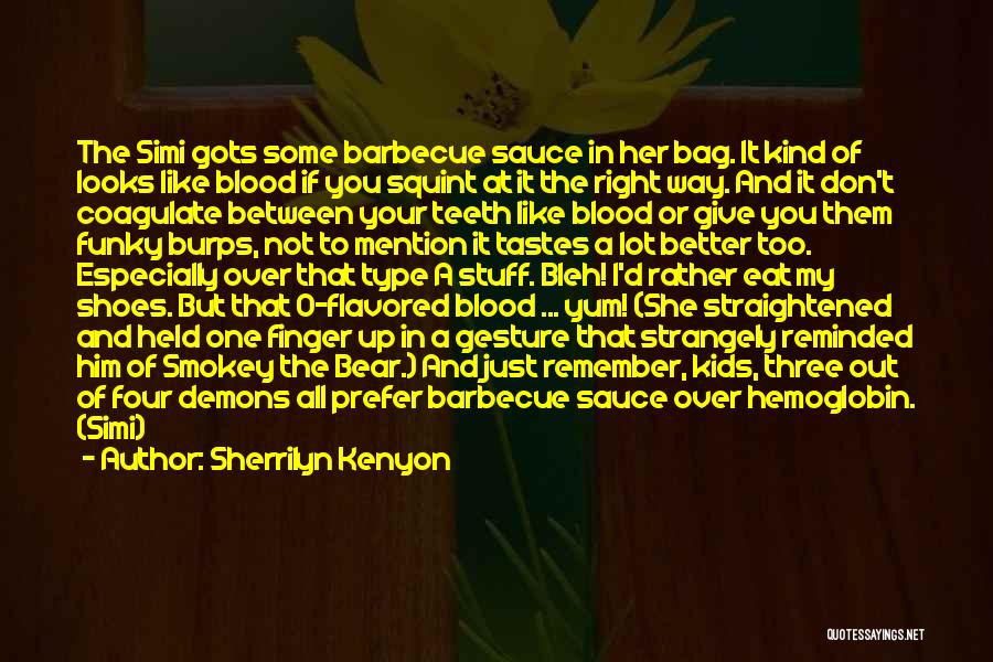Hemoglobin Quotes By Sherrilyn Kenyon