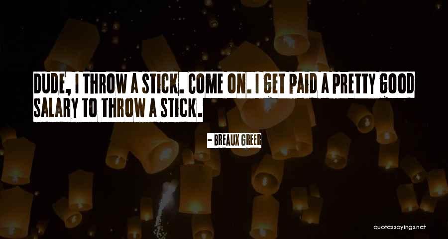 Hemorrhage In My Hands Quotes By Breaux Greer Hemorrhage In My Hands Quotes By Breaux Greer