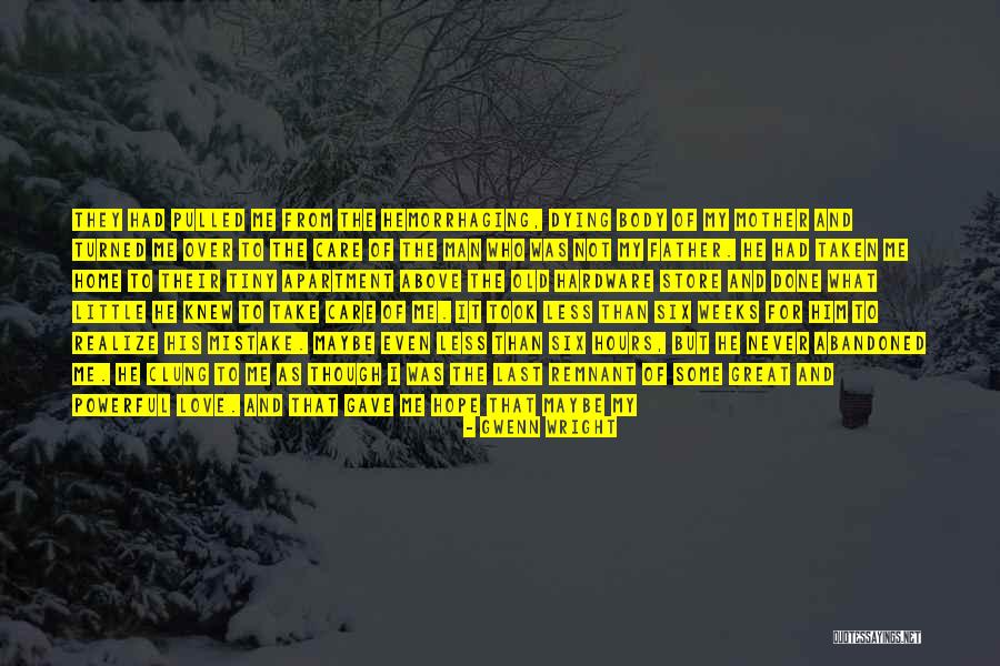 Hemorrhaging Quotes By Gwenn Wright Hemorrhaging Quotes By Gwenn Wright