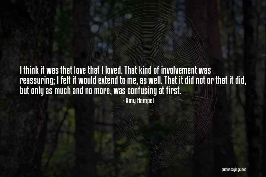 Hempel A S Quotes By Amy Hempel
