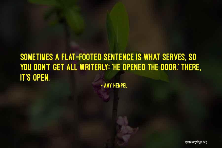 Hempel A S Quotes By Amy Hempel