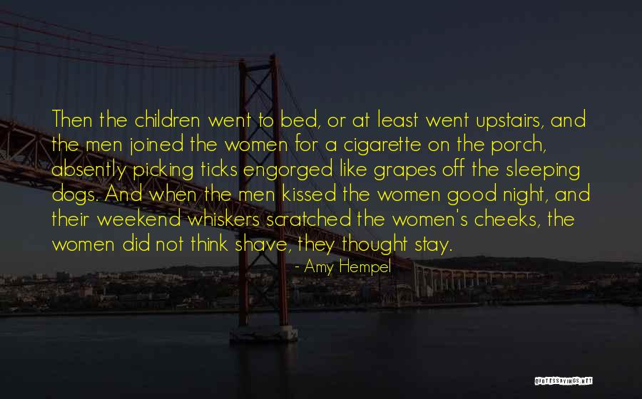 Hempel A S Quotes By Amy Hempel