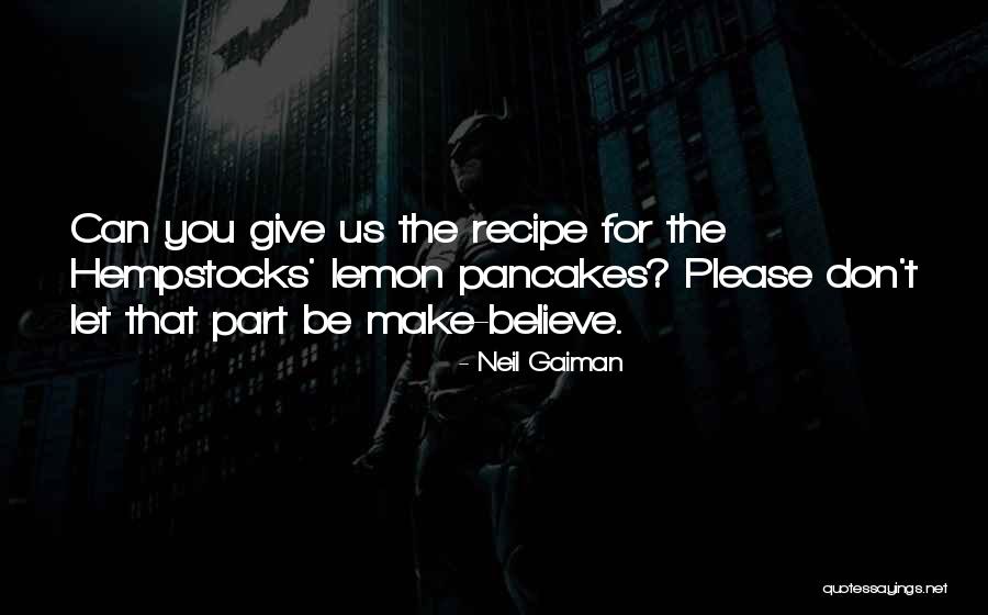 Hempstocks Quotes By Neil Gaiman Hempstocks Quotes By Neil Gaiman