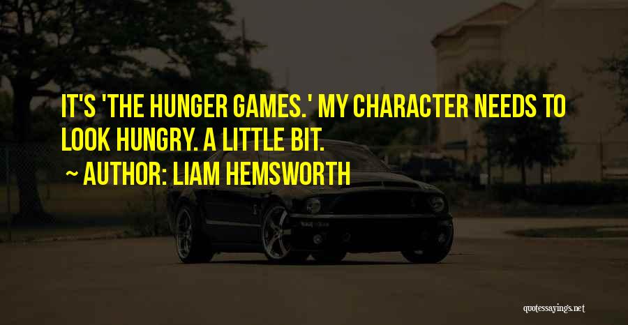 Hemsworth Quotes By Liam Hemsworth