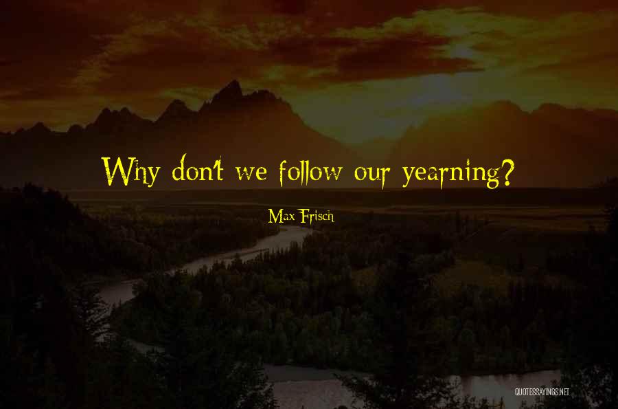 Hemzelf Quotes By Max Frisch