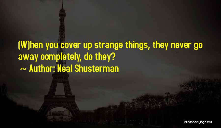 Hen Do Quotes By Neal Shusterman