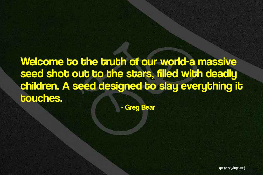 Henan Agricultural University Quotes By Greg Bear Henan Agricultural University Quotes By Greg Bear