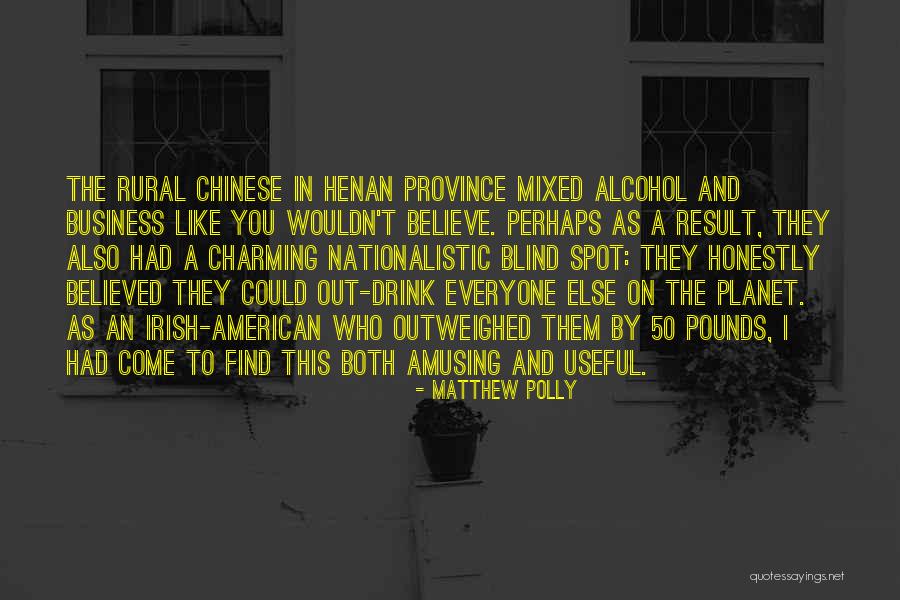 Henan China Quotes By Matthew Polly Henan China Quotes By Matthew Polly