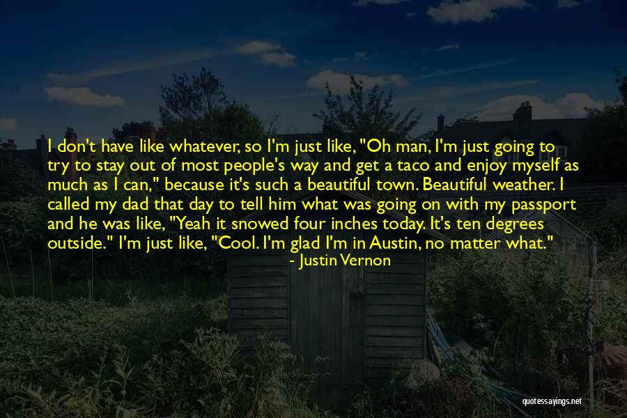 Henbest House Quotes By Justin Vernon Henbest House Quotes By Justin Vernon