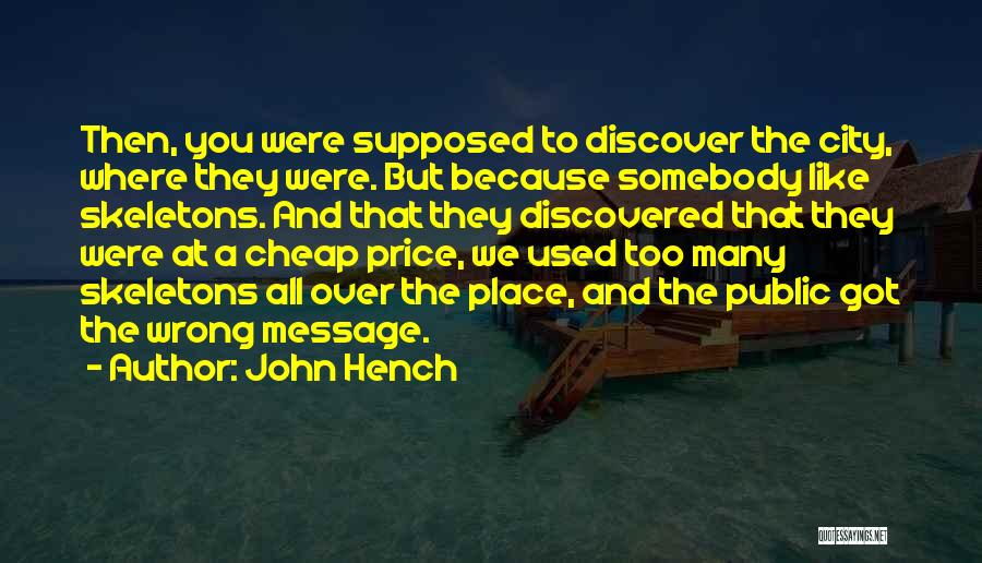 Hench Quotes By John Hench