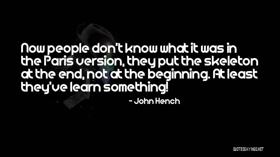 Hench Quotes By John Hench