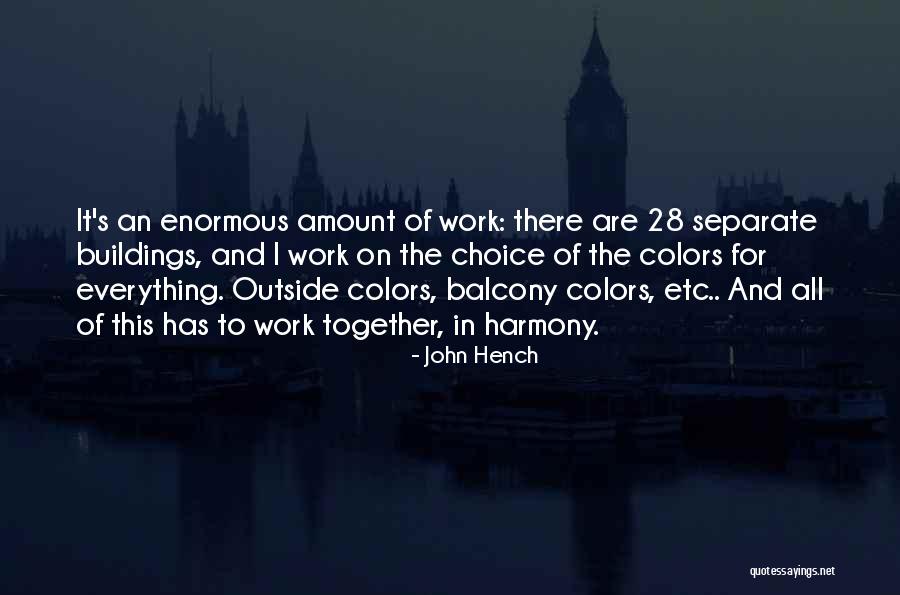 Hench Quotes By John Hench