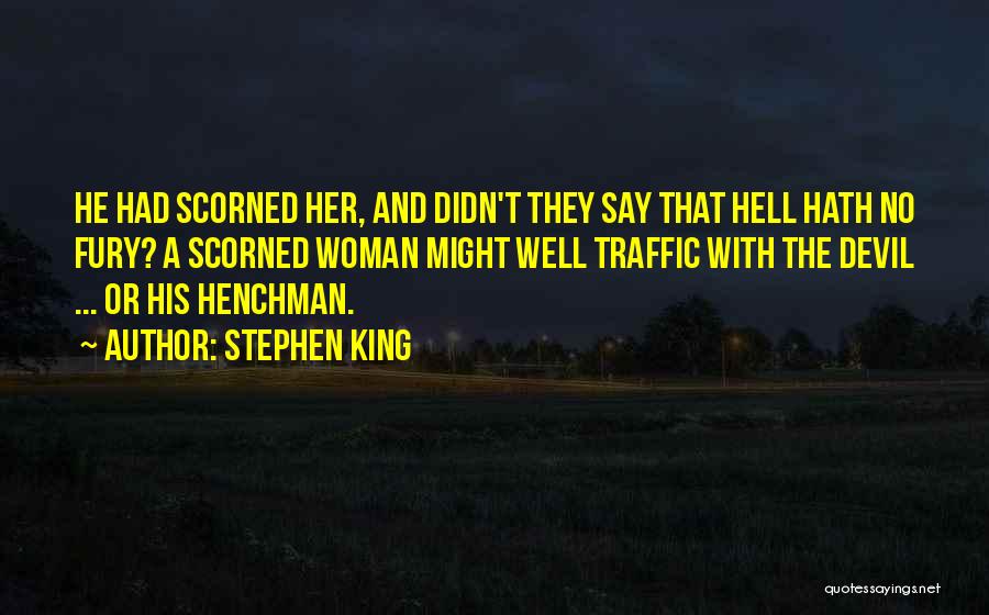 Henchman Quotes By Stephen King