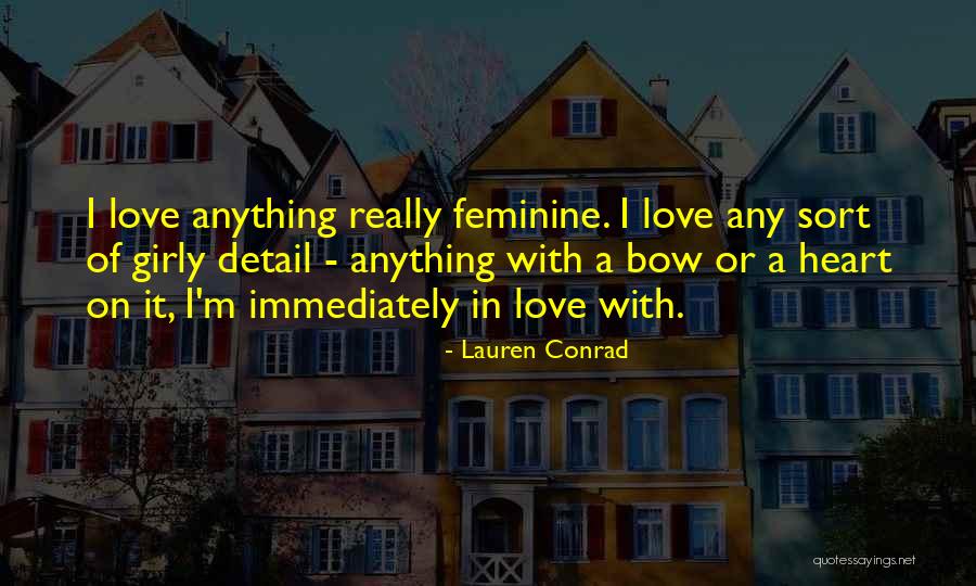 Henchs Country Quotes By Lauren Conrad Henchs Country Quotes By Lauren Conrad