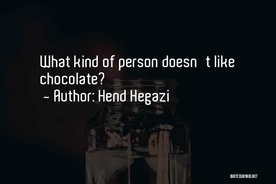 Hend Hegazi Quotes 475875