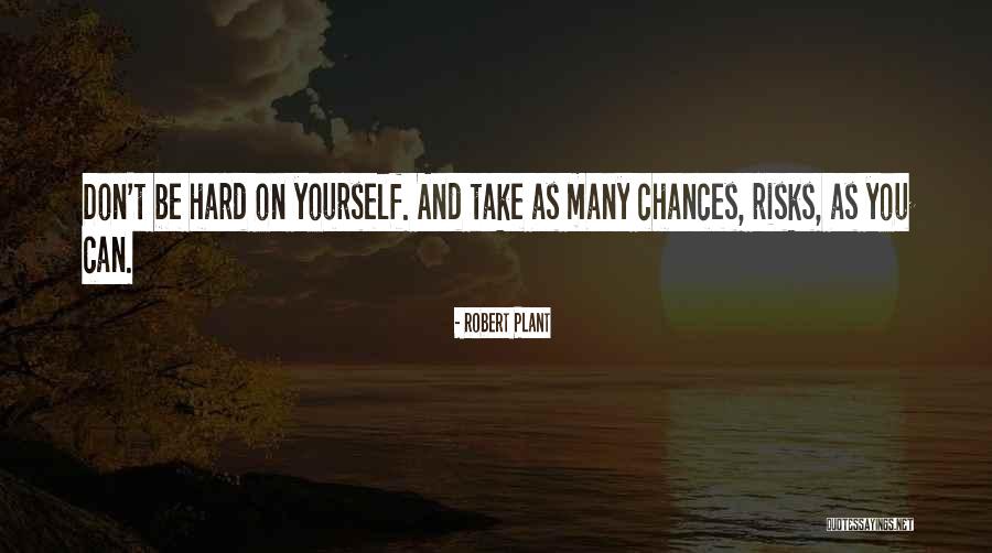 Hendaye Quotes By Robert Plant Hendaye Quotes By Robert Plant