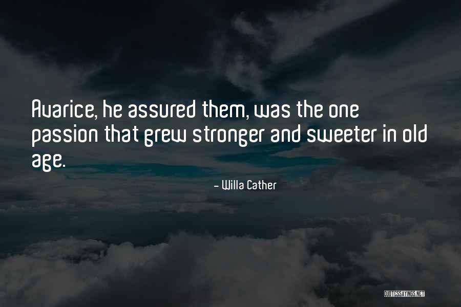 Hendiduras Quotes By Willa Cather Hendiduras Quotes By Willa Cather
