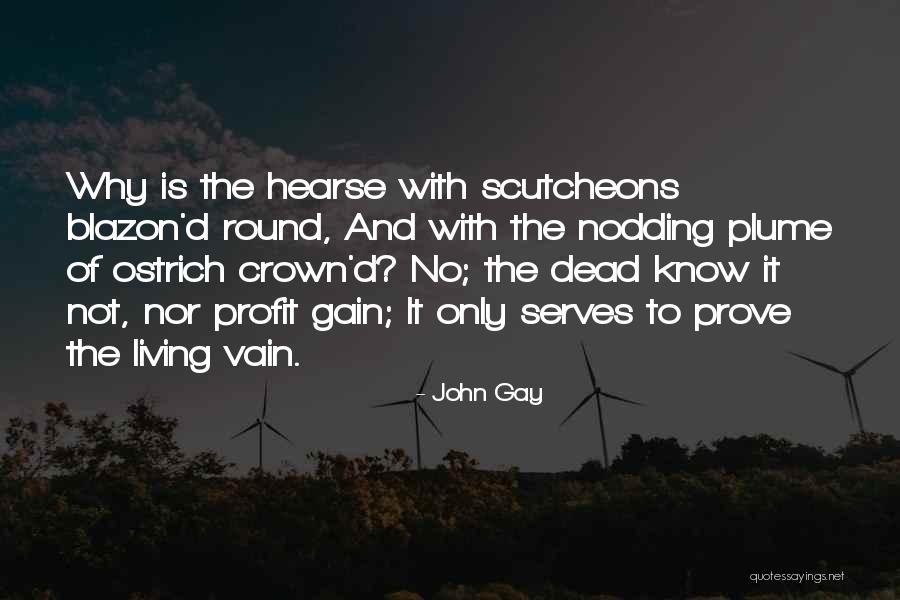 Hendin Holly M Quotes By John Gay Hendin Holly M Quotes By John Gay