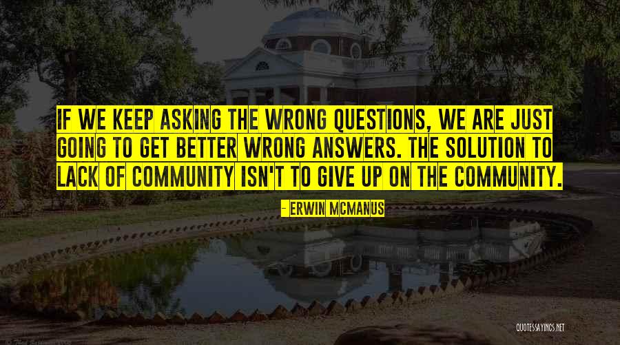 Hendran Quotes By Erwin McManus Hendran Quotes By Erwin McManus